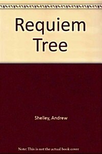 Requiem Tree (Paperback)