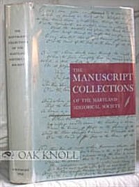 The Manuscript Collections of the Maryland Historical Society (Hardcover)