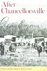 After Chancellorsville: Letters from the Heart: The Civil War Letters of Private Walter G. Dunn and Emma Randolph (Paperback)