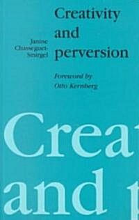 Creativity and Perversion (Paperback)