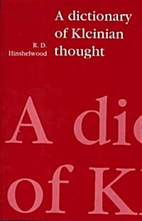 A Dictionary of Kleinian Thought (Paperback, New ed)