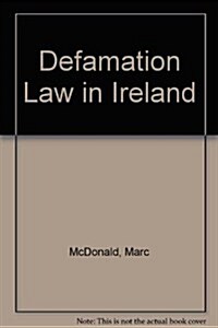 Defamation Law in Ireland (Hardcover)