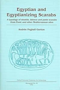 Egyptian and Egyptianizing Scarabs (Hardcover)
