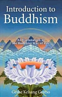 Introduction to Buddhism : An Explanation of the Buddhist Way of Life (Paperback, 2 Revised edition)