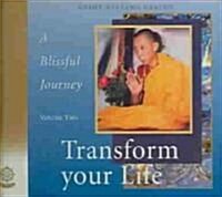 Transform Your Life: A Blissful Journey (Audio CD)