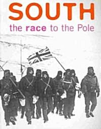 South : The Race to the Pole (Paperback)