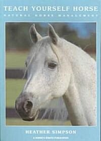 Teach Yourself Horse (Paperback, Illustrated)