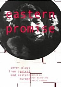Eastern Promise : Seven Plays from Central and Eastern Europe (Paperback)