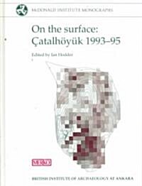 On the Surface: Catalh*oy*uk 1993-95 (Hardcover)