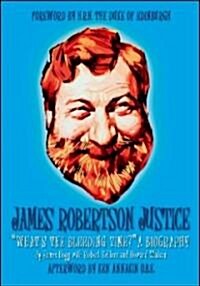James Robertson Justice (Paperback)