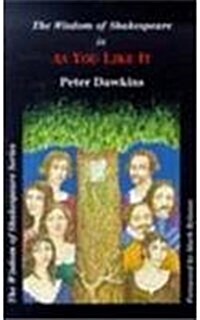 Wisdom of Shakespeare in As You Like It (Paperback)