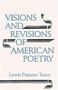 Visions and Revisions of American Poetry (Paperback)