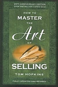 How to Master the Art of Selling (Hardcover, Revised, Updated)
