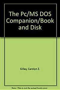 The Pc/MS DOS Companion/Book and Disk (Hardcover)