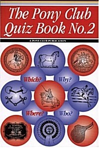 Pony Club Quiz Book 2 (Paperback, New)