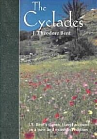 The Cyclades, or Life Among the Insular Greeks : First Published in 1885, a revised edition with additional material (Paperback)