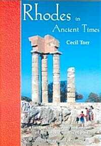 Rhodes in Ancient Times: First Published in 1885, a Revised Edition with Additional Material (Paperback)