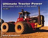 Ultimate Tractor Power Vol. 2, M-Z: Articulated Tractors of the World (Hardcover)