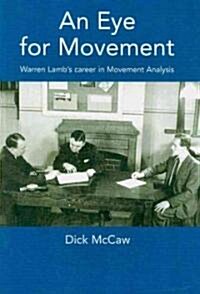 An Eye for Movement (Paperback)