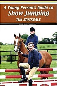 A Young Persons Guide to Show Jumping (Paperback)