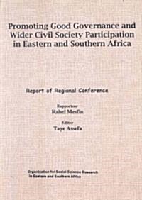 Promoting Good Governance and Wider Civil Society Participation in Eastern and Southern Africa (Paperback)