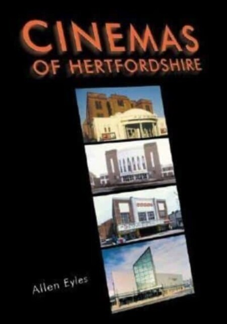 Cinemas of Hertfordshire (Paperback)