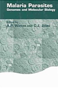 Malaria Parasites : Genomes and Molecular Biology (Hardcover)