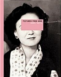 Pictures from Here (Hardcover)