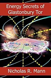 Energy Secrets of Glastonbury Tor (Paperback)