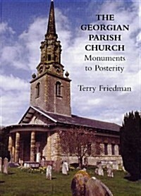 Georgian Parish Church : Monuments to Posterity (Paperback)