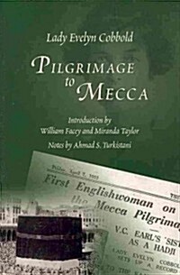 Pilgrimage to Mecca (Hardcover)