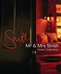 Mr & Mrs Smith Hotel Collection: Uk/Ireland (Paperback)