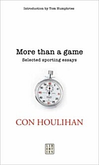 More Than a Game: Selected Sporting Essays (Paperback)
