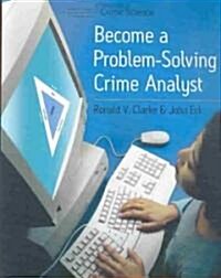 Become a Problem-Solving Crime Analyst (Paperback)