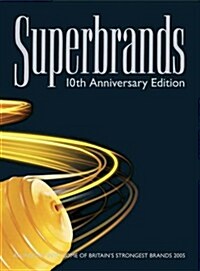 Superbrands (Hardcover, 10th, Anniversary)