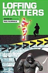 Loffing Matters (Paperback)