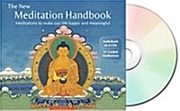The New Meditation Handbook: Meditations to Make Our Life Happy and Meaningful (Audio CD)
