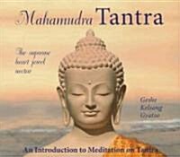 Mahamudra Tantra : An Introduction to Meditation on Tantra: The Supreme Heart Jewel Nectar (CD-Audio)