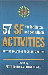 57 SF Activities for Facilitators and Consultants (Hardcover)