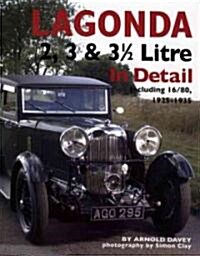 Lagonda 2, 3 & 3-1/2 Litre in Detail, 1925-35 (Hardcover)