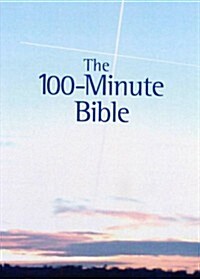 The 100-Minute Bible (Paperback)