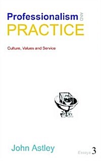Professionalism and Practice (Paperback)
