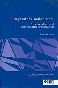 Beyond the Nation-State : Functionalism and International Organization (Paperback)
