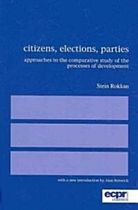 Citizens, Elections, Parties : Approaches to the Comparative Study of the Processes of Development (Paperback)