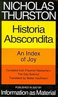 Nicholas Thurston : Historia Abscondita - An Index of Joy (Loose-leaf)