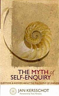 The Myth of Self-Enquiry (Paperback)