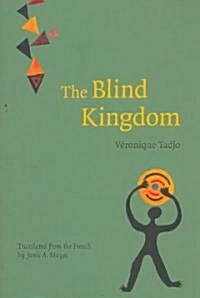 The Blind Kingdom (Paperback)