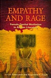 Empathy & Rage : Female Genital Mutilation in Creative Writing (Paperback)