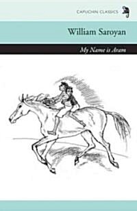 My Name Is Aram (Paperback, Reprint)