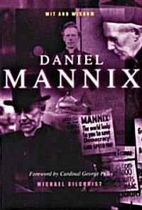 Daniel Mannix: Wit and Wisdom (Paperback, 2, Fully Rev & Upd)